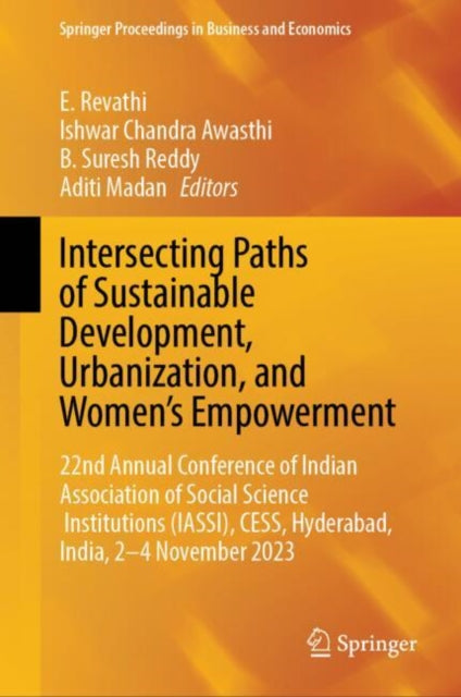 Book cover of: Intersecting Paths of Sustainable Development, Urbanization, and Women’s Empowerment. By: E. Revathi