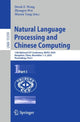Book cover of: Natural Language Processing and Chinese Computing. By: Derek F. Wong