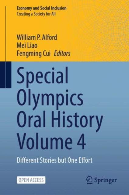 Book cover of: Special Olympics Oral History Volume 4. By: William P. Alford