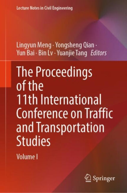 Book cover of: Proceedings of the 11th International Conference on Traffic and Transportation Studies