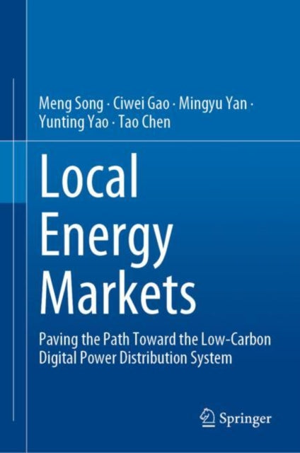 Book cover of: Local Energy Markets. By: Meng Song