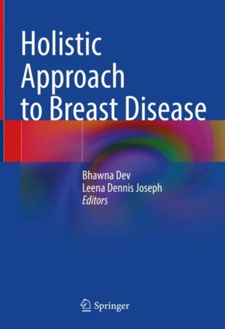 Book cover of: Holistic Approach to Breast Disease. By: Bhawna Dev