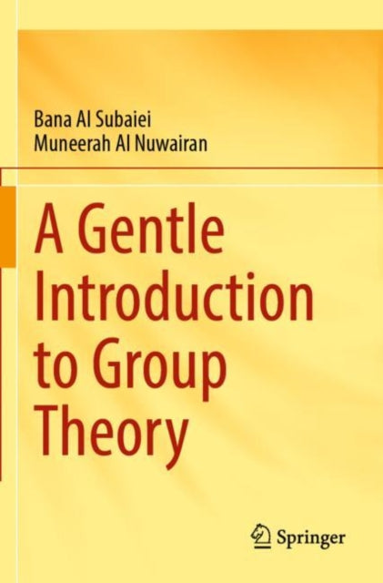 Book cover of: Gentle Introduction to Group Theory. By: Bana Al Subaiei