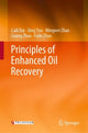 Book cover of: Principles of Enhanced Oil Recovery. By: Caili Dai