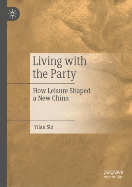 Book cover of: Living with the Party. By: Yifan Shi
