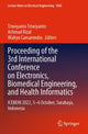 Book cover of: Proceeding of the 3rd International Conference on Electronics, Biomedical Engineering, and Health Informatics. By: Triwiyanto Triwiyanto