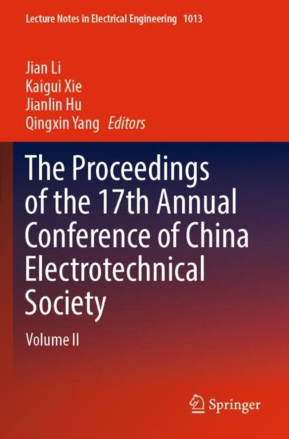 Book cover of: Proceedings of the 17th Annual Conference of China Electrotechnical Society