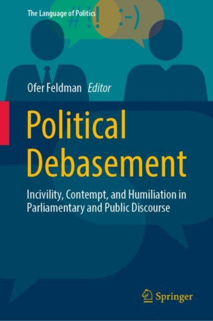 Book cover of: Political Debasement. By: Ofer Feldman