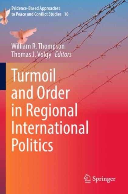 Book cover of: Turmoil and Order in Regional International Politics. By: William R. Thompson