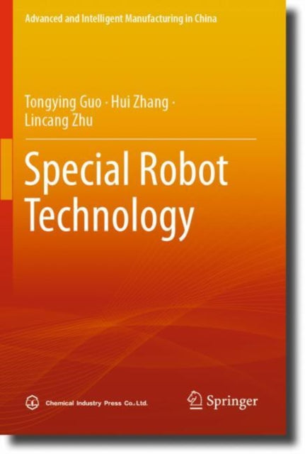 Book cover of: Special Robot Technology. By: Tongying Guo