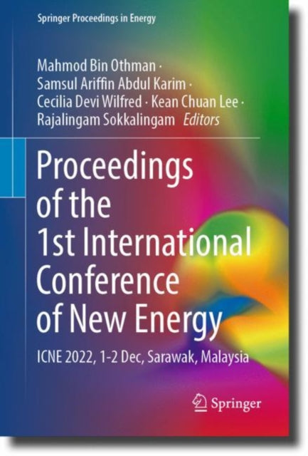 Book cover of: Proceedings of the 1st International Conference of New Energy. By: Mahmod Bin Othman