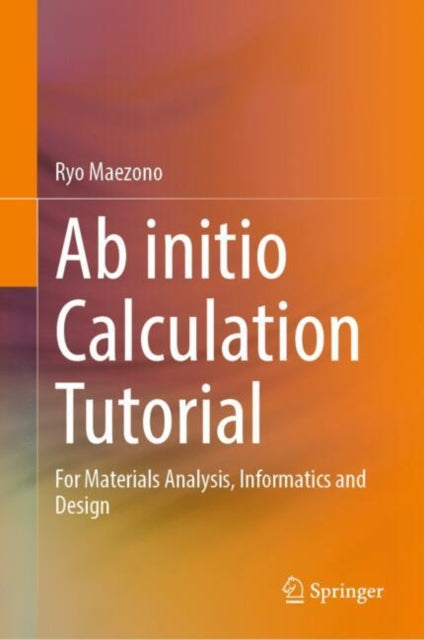 Book cover of: Ab initio Calculation Tutorial. By: Ryo Maezono