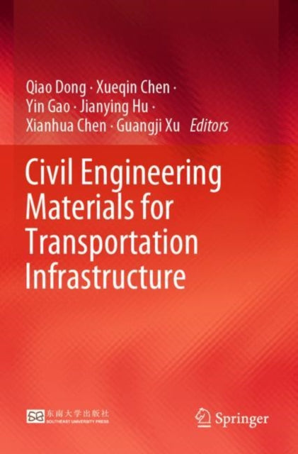 Book cover of: Civil Engineering Materials for Transportation Infrastructure. By: Qiao Dong