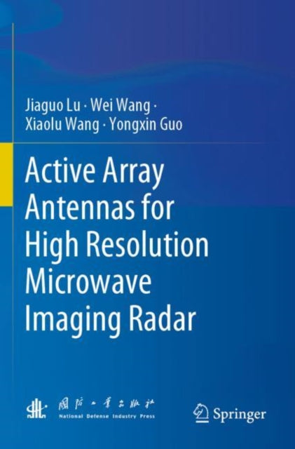 Book cover of: Active Array Antennas for High Resolution Microwave Imaging Radar