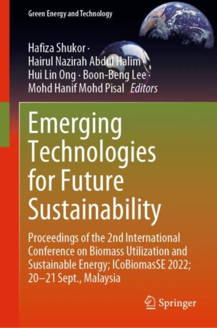 Book cover of: Emerging Technologies for Future Sustainability. By: Hafiza Shukor