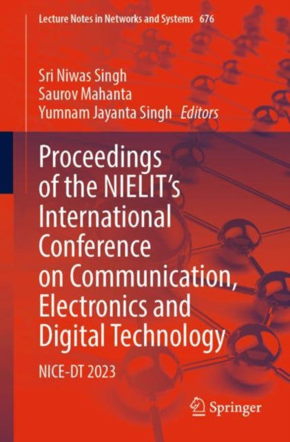 Book cover of: Proceedings of the NIELIT's International Conference on Communication, Electronics and Digital Technology. By: Sri Niwas Singh