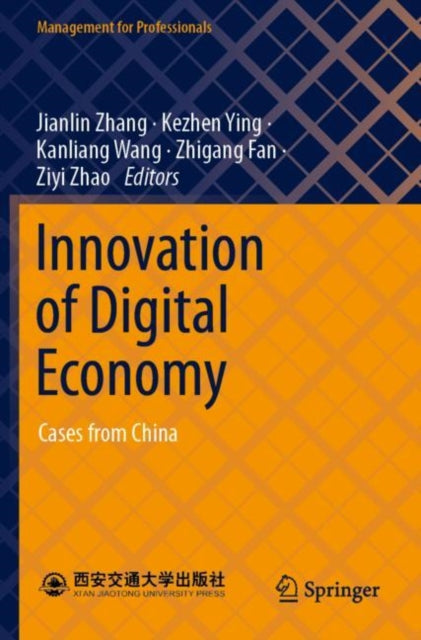 Book cover of: Innovation of Digital Economy. By: Jianlin Zhang