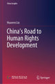 Book cover of: China’s Road to Human Rights Development. By: Huawen Liu