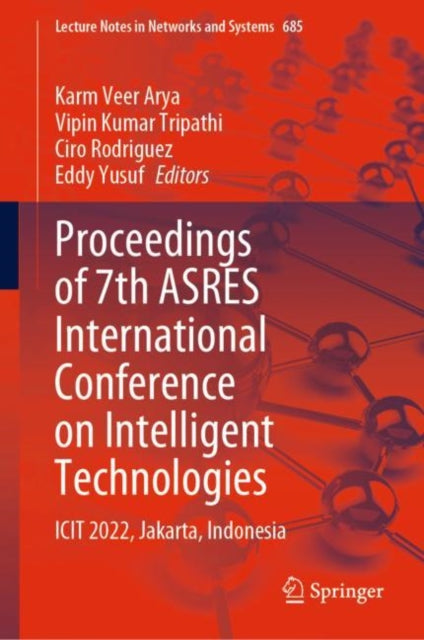 Book cover of: Proceedings of 7th ASRES International Conference on Intelligent Technologies. By: Karm Veer Arya