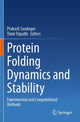 Book cover of: Protein Folding Dynamics and Stability. By: Prakash Saudagar