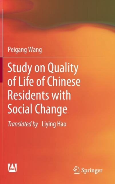Book cover of: Study on Quality of Life of Chinese Residents with Social Change. By: Peigang Wang