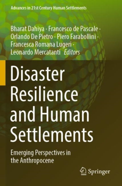 Book cover of: Disaster Resilience and Human Settlements. By: Bharat Dahiya