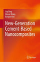 Book cover of: New-Generation Cement-Based Nanocomposites. By: Siqi Ding