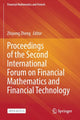 Book cover of: Proceedings of the Second International Forum on Financial Mathematics and Financial Technology. By: Zhiyong Zheng