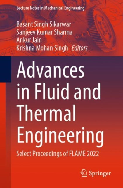 Book cover of: Advances in Fluid and Thermal Engineering. By: Basant Singh Sikarwar