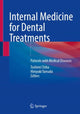 Book cover of: Internal Medicine for Dental Treatments. By: Toshimi Chiba