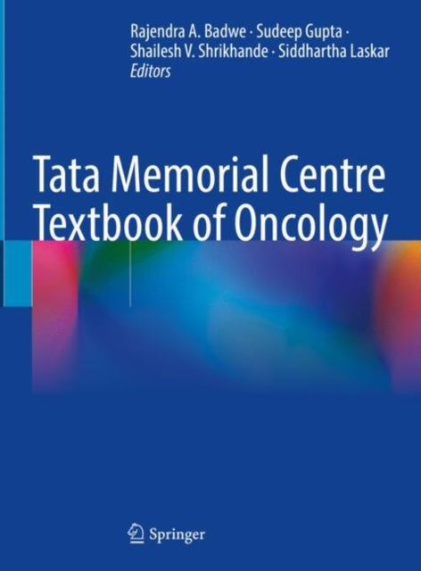 Book cover of: Tata Memorial Centre Textbook of Oncology. By: Rajendra A. Badwe