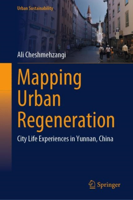 Book cover of: Mapping Urban Regeneration. By: Ali Cheshmehzangi
