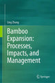 Book cover of: Bamboo Expansion: Processes, Impacts, and Management. By: Ling Zhang