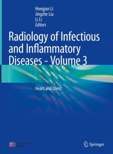 Book cover of: Radiology of Infectious and Inflammatory Diseases - Volume 3. By: Hongjun Li