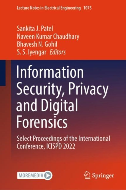 Book cover of: Information Security, Privacy and Digital Forensics. By: Sankita J. Patel