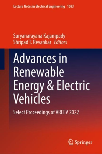 Book cover of: Advances in Renewable Energy & Electric Vehicles. By: Suryanarayana Kajampady