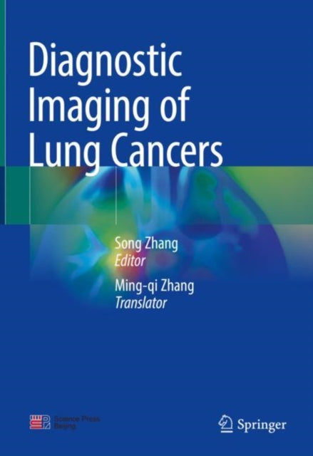 Book cover of: Diagnostic Imaging of Lung Cancers. By: Song Zhang