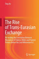 Book cover of: Rise of Trans-Eurasian Exchange. By: Ting An