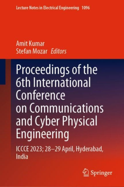 Book cover of: Proceedings of the 6th International Conference on Communications and Cyber Physical Engineering. By: Amit Kumar