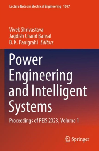 Book cover of: Power Engineering and Intelligent Systems. By: Vivek Shrivastava