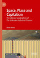 Book cover of: Space, Place and Capitalism. By: Brett Heino