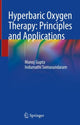 Book cover of: Hyperbaric Oxygen Therapy: Principles and Applications. By: Manoj Gupta
