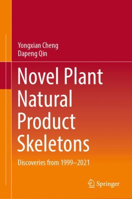 Book cover of: Novel Plant Natural Product Skeletons. By: Yongxian Cheng