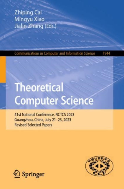 Book cover of: Theoretical Computer Science. By: Zhiping Cai