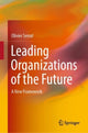 Book cover of: Leading Organizations of the Future. By: Olivier Serrat
