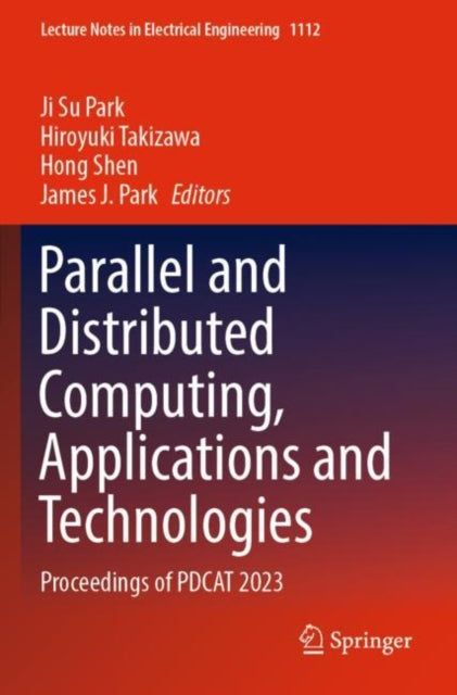 Book cover of: Parallel and Distributed Computing, Applications and Technologies. By: Ji Su Park