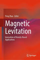 Book cover of: Magnetic Levitation. By: Peng Zhao
