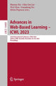 Book cover of: Advances in Web-Based Learning – ICWL 2023. By: Haoran Xie