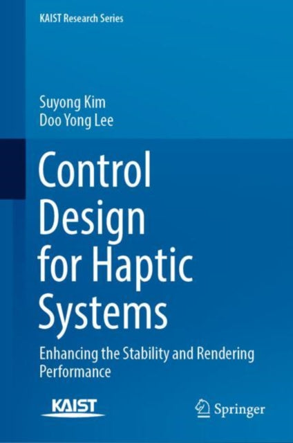Book cover of: Control Design for Haptic Systems. By: Suyong Kim