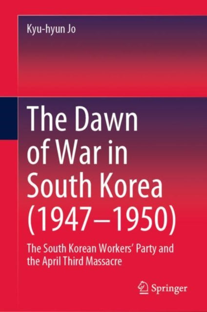 Book cover of: Dawn of War in South Korea (1947–1950). By: Kyu-hyun Jo